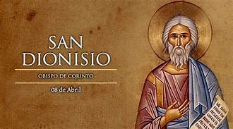 Santos del 8 de abril: San Dionisio de Corinto 