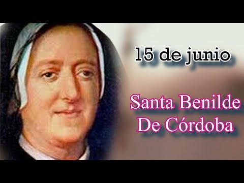 Santos del 15 de junio: Santa Benilde de Córdoba
